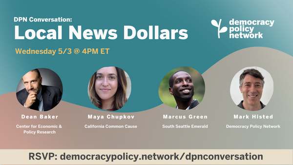 🗞️ New Video: DPN Conversation on Local News Dollars