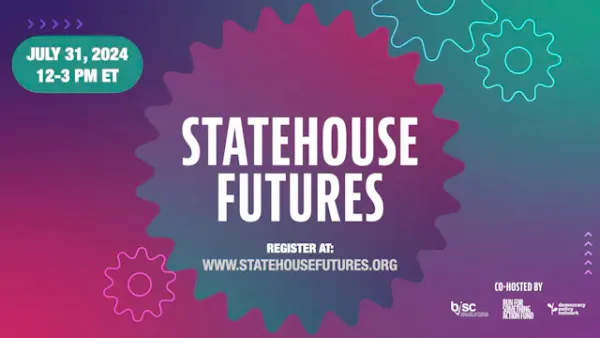 You're invited! The Statehouse Futures Summit is back July 31st